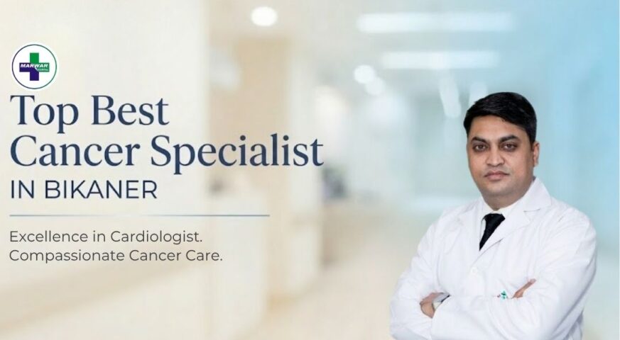 best-cancer-tratment-in-bikaner-marwar-hospital