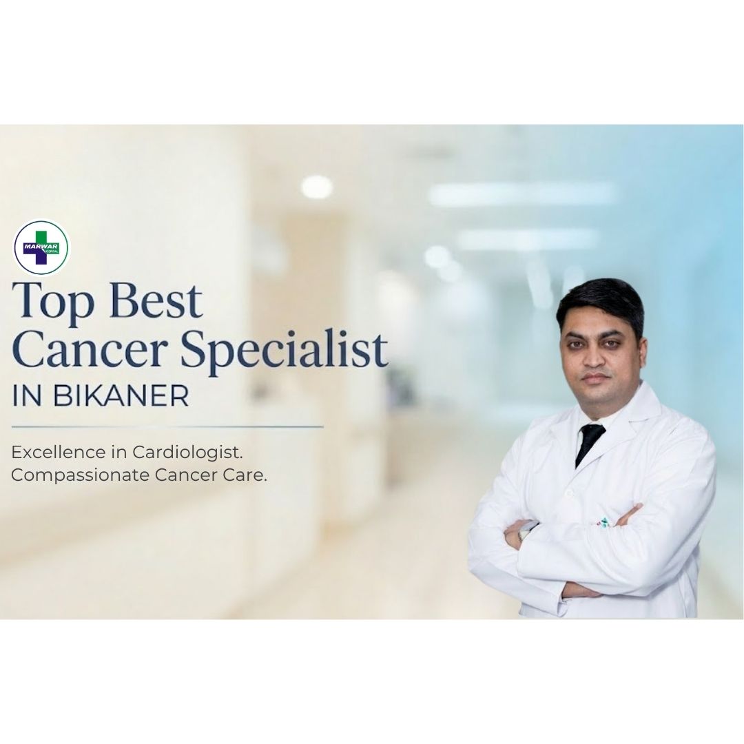 best-cancer-tratment-in-bikaner-marwar-hospital