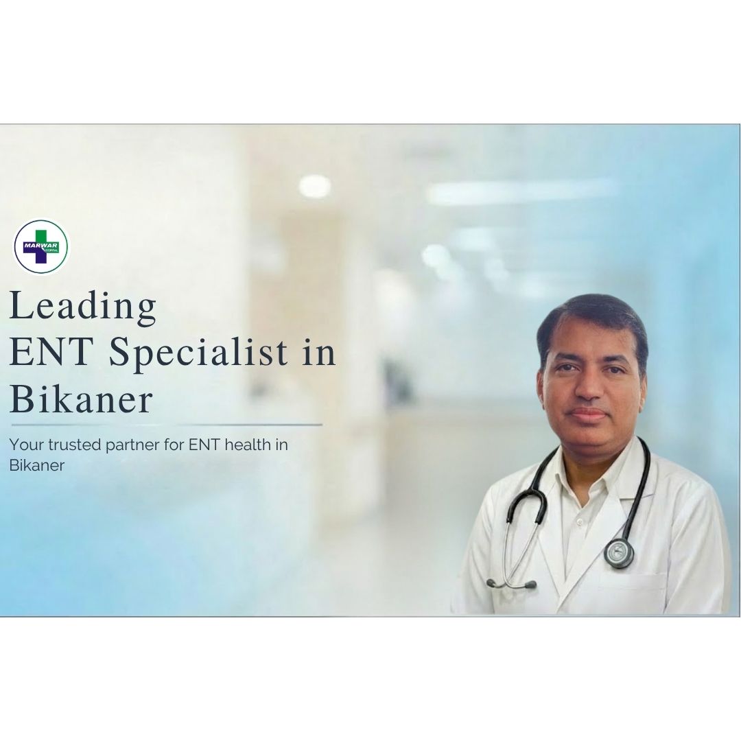leading-ent-specialist-in-bikaner-marwar-hospital