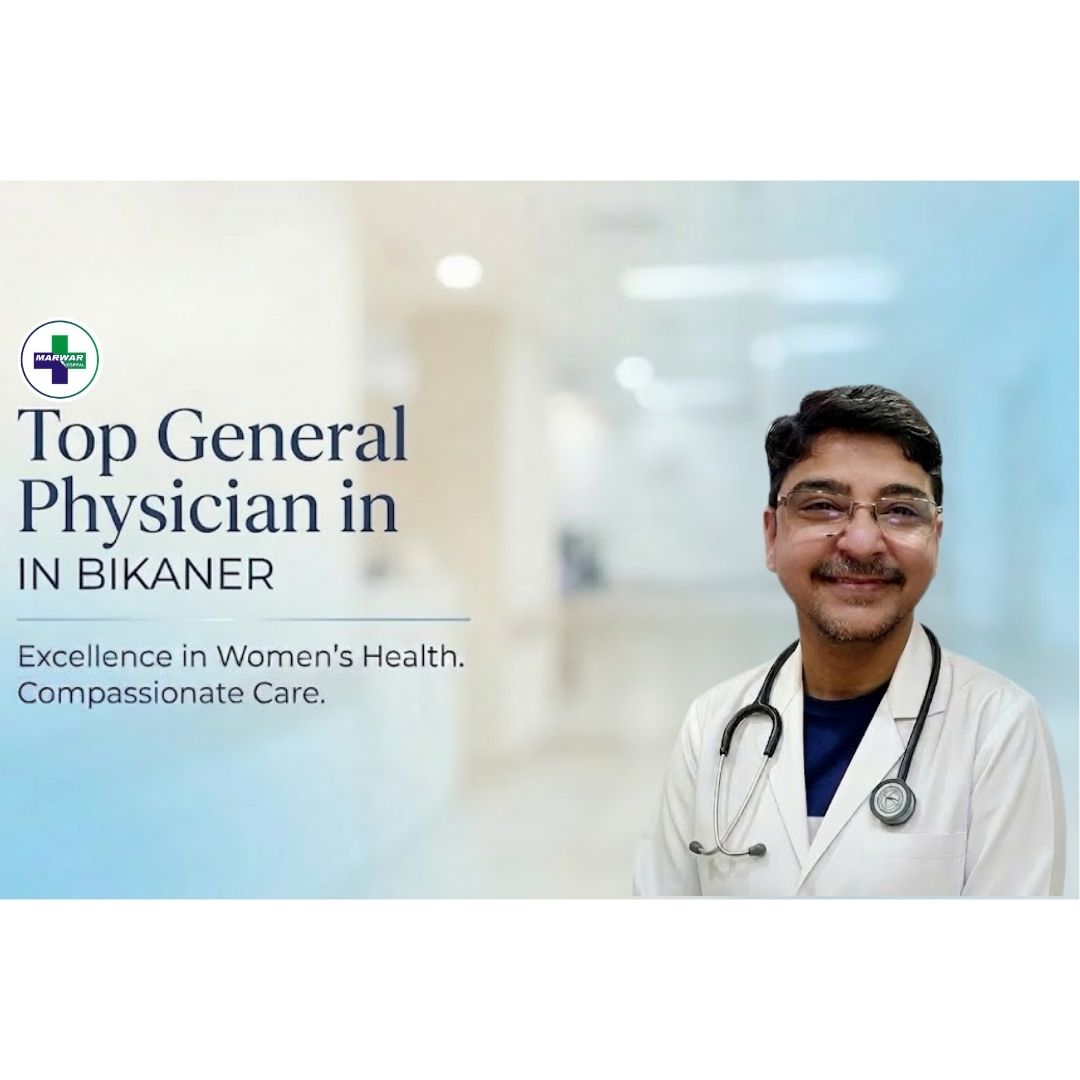 best-general-physician-bikaner-marwar-hospital