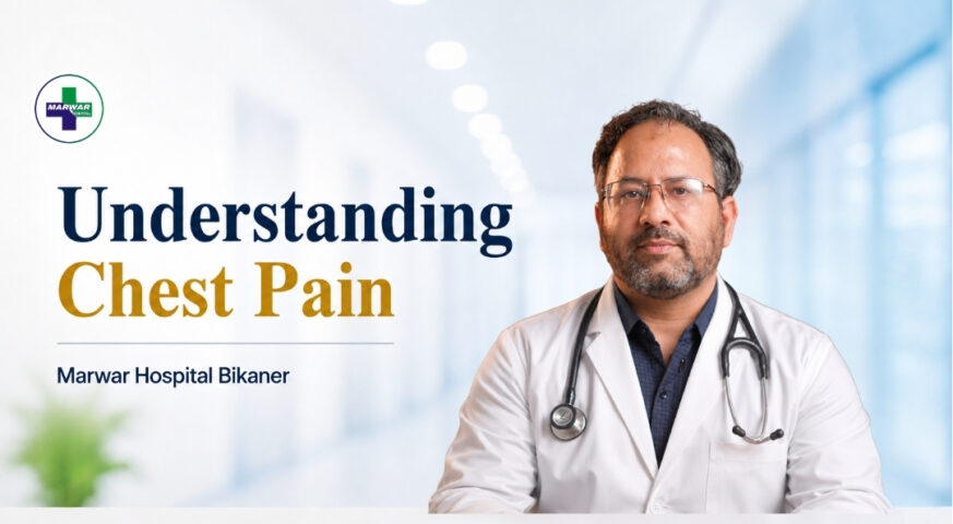understanding-chest-pain-cardiologist-marwar-hospital-bikaner