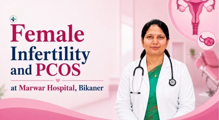 female-infertility-pcos-treatment-marwar-hospital-bikaner