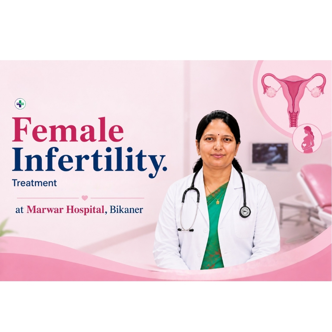 female-infertility-treatment-options-marwar-hospital-bikaner